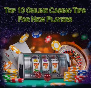 Top-10-Online-Casino-Tips-For-New-Players
